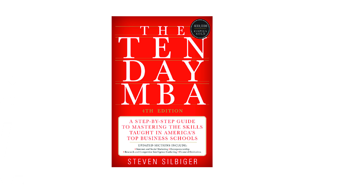 I READ IT FOR YOU: THE TEN DAY MBA