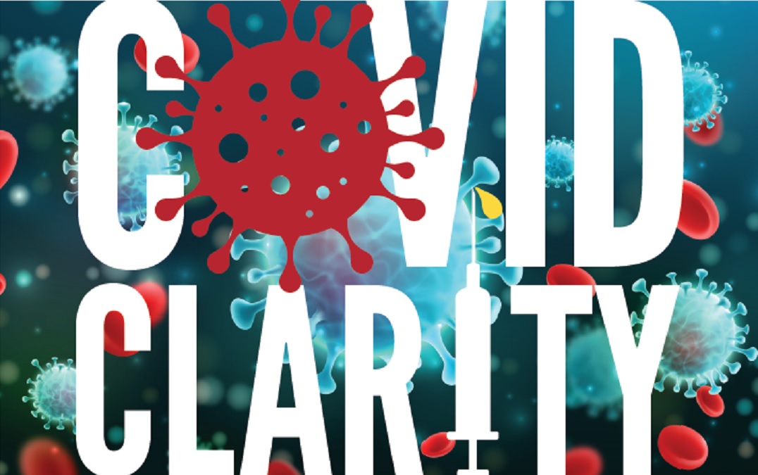 Covid Clarity: A Vaccine Like No Other