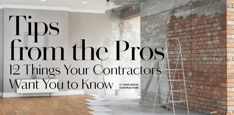 Tips from the Pros: 12 Things Your Contractors Want You to Know