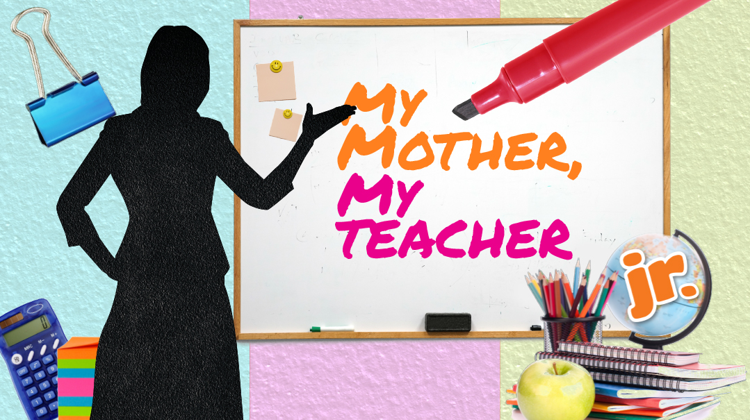 My Mother, My Teacher    