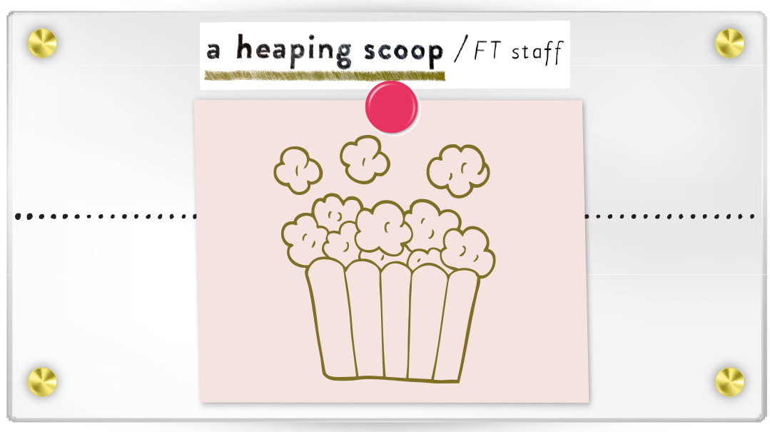 A Heaping Scoop: Snacks