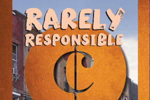 Rarely    Responsible